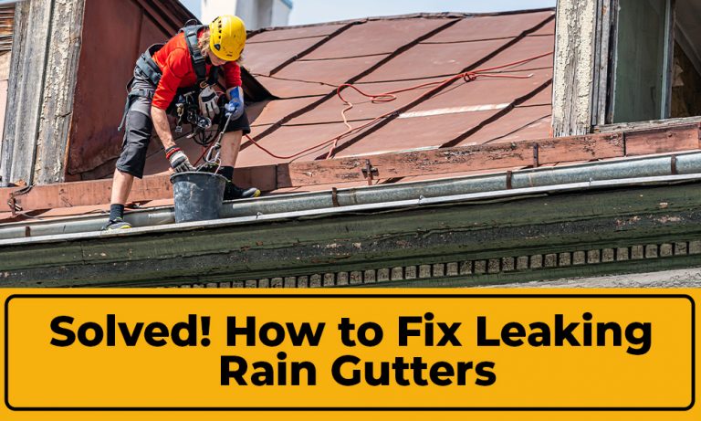 How to Fix Leaking Rain Gutters Gutter Leak Repair