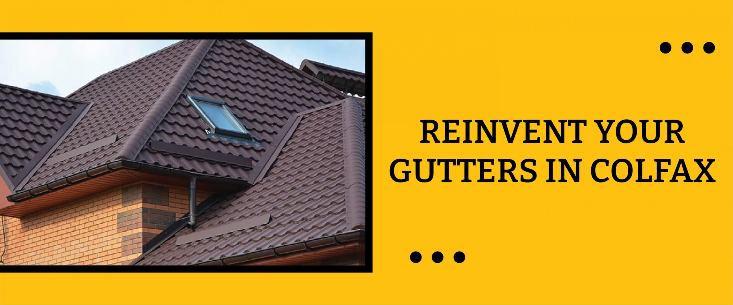 GUTTER SERVICES IN COLFAX
