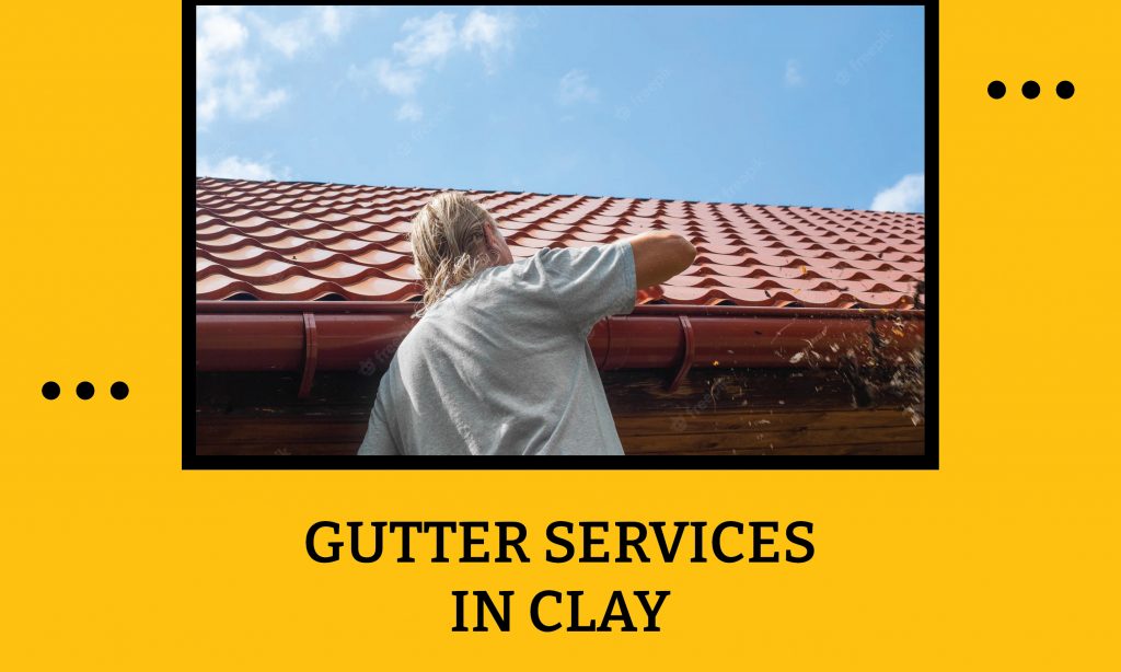 Gutter Services in Clay